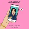 Blu Hyku - Love Lockdown (feat. Trey Cruz) - Single